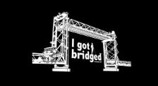 i got bridged