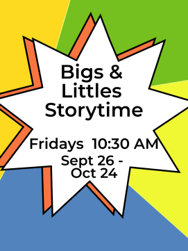 Bigs and Littles Storytime-- link to online calendar