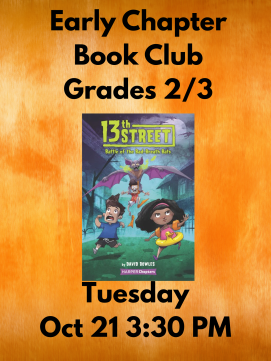 Book cover 13th Street  with text: Early Chapter Book Club Grades 2/3 