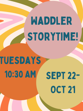 Waddler Time Link to details! 